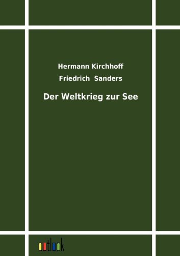 Cover for Hermann Kirchhoff · Der Weltkrieg zur See (Paperback Book) [German edition] (2011)