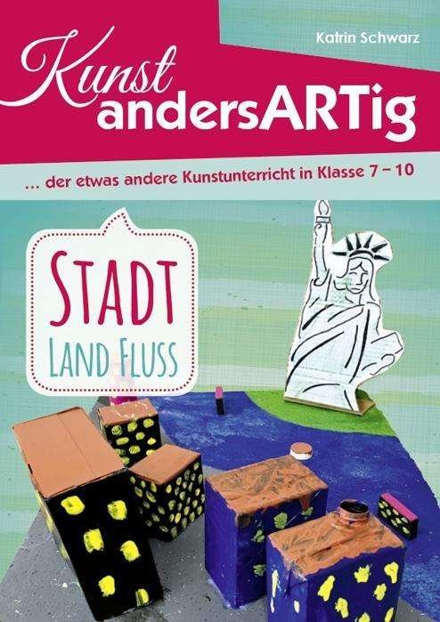 Cover for Schwarz · Kunst AndersARTig: Stadt, Land, (Bog)