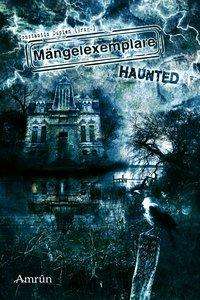 Mängelexemplare: Haunted - Bachmann - Kirjat -  - 9783958690585 - 