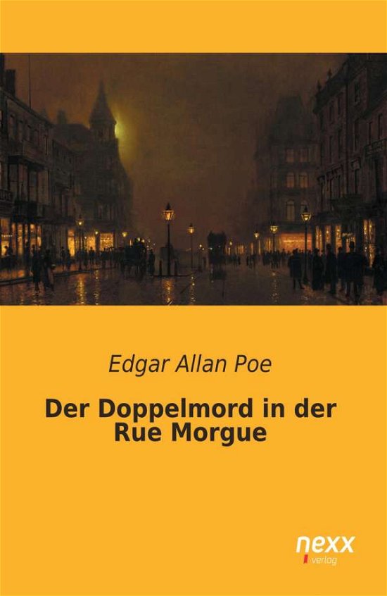 Der Doppelmord in der Rue Morgue - Poe - Bøger -  - 9783958702585 - 