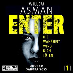 Enter - Willem Asman - Audio Book - Ronin-Hörverlag, ein Imprint von Omondi  - 9783961544585 - November 15, 2021