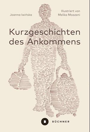 Cover for Joanna Iwinska · Kurzgeschichten des Ankommens (Book) (2023)