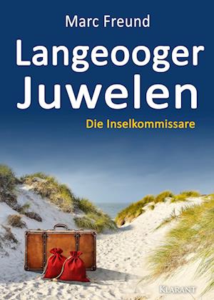 Langeooger Juwelen. Ostfrieslandkrimi - Marc Freund - Książki - Klarant - 9783965869585 - 12 kwietnia 2024