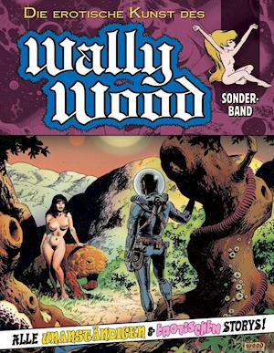 Cover for Wally Wood · Die erotische Kunst des Wally Wood (Hardcover Book) (2021)