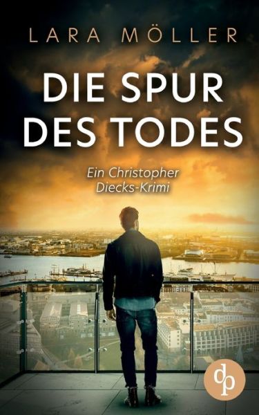 Cover for Lara Moeller · Die Spur des Todes (Paperback Book) (2022)