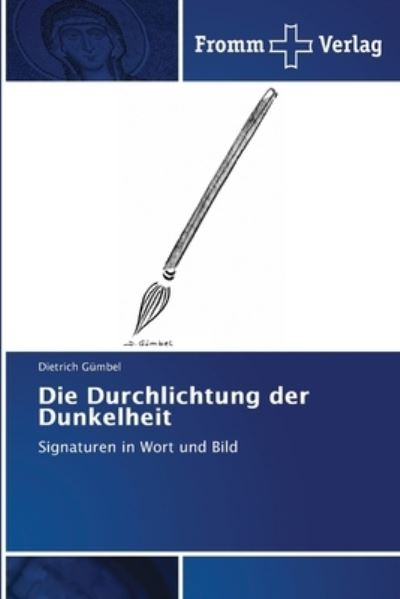 Cover for Gümbel · Die Durchlichtung der Dunkelheit (N/A) (2020)