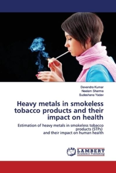 Cover for Kumar · Heavy metals in smokeless tobacco (Book) (2019)