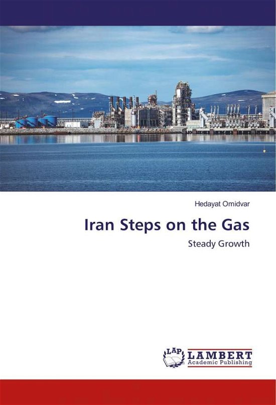 Cover for Omidvar · Iran Steps on the Gas (Bok)