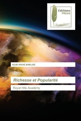 Cover for Ngah Irene Marlise · Richesse et Popularité (Paperback Bog) (2022)