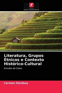 Cover for Carmen D?r?bu? · Literatura, Grupos Etnicos e Contexto Historico-Cultural (Paperback Book) (2021)