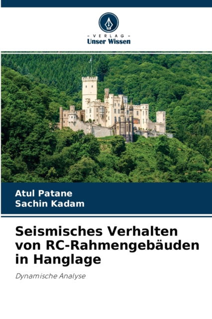 Cover for Atul Patane · Seismisches Verhalten von RC-Rahmengebauden in Hanglage (Pocketbok) (2021)