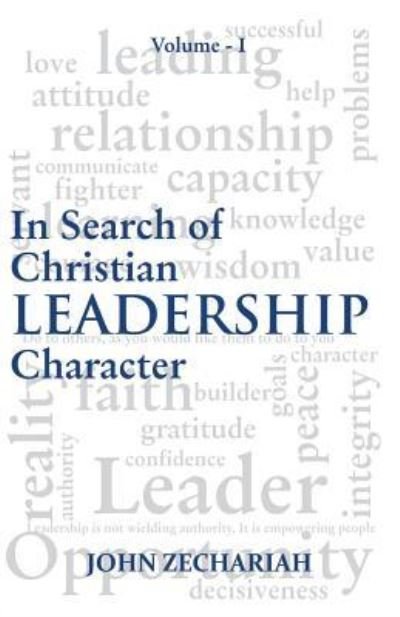 Cover for John Zechariah · In Search of Christian Leadership Character: 1 (Taschenbuch) (2018)