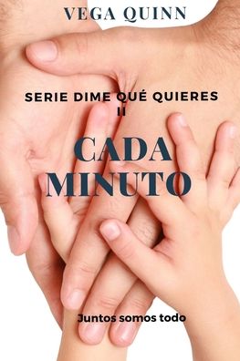 Cover for Vega Quinn · Cada minuto (Paperback Book) (2022)