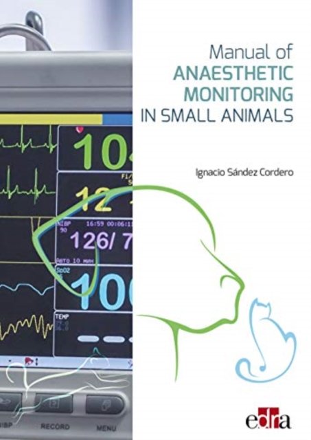 Nacho Sandez · Manual of Anaesthetic Monitoring in Small Animals (Hardcover Book) (2021)