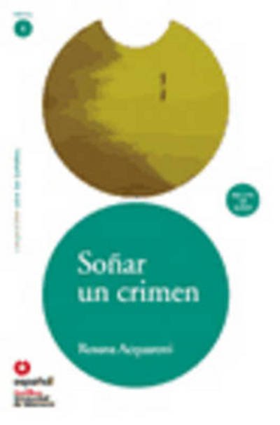 Leer en Espanol - Lecturas Graduadas: Sonar Un Crimen + CD - Rosana Acquaroni - Bücher - Espanol Santillana Universidad de Salama - 9788497130585 - 2008