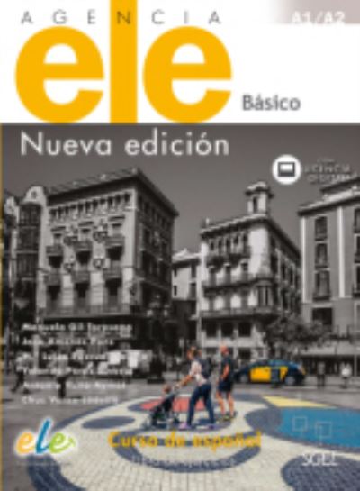 Agencia ELE Basico : Nueva Edicion : A1 + A2 : Exercises book with free coded web access: Curso de Espanol : Libro de Ejercicios - Agencia ELE Nueva Edicion - Manuela Gil-Toresano - Books - Sociedad General Espanola de Libreria - 9788497789585 - August 1, 2017