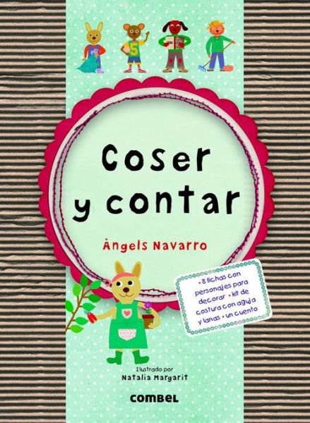 Coser Y Contar - Àngels Navarro - Livros - Combel Editorial - 9788498258585 - 1 de novembro de 2014
