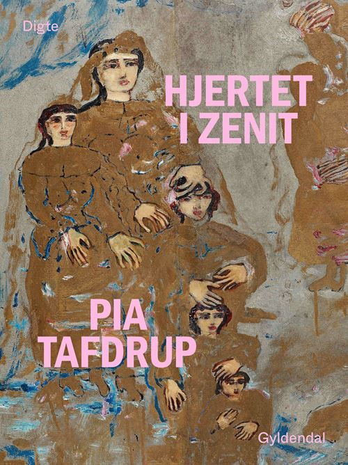 Cover for Pia Tafdrup · Hjertet i zenit (Sewn Spine Book) [1st edition] (2024)