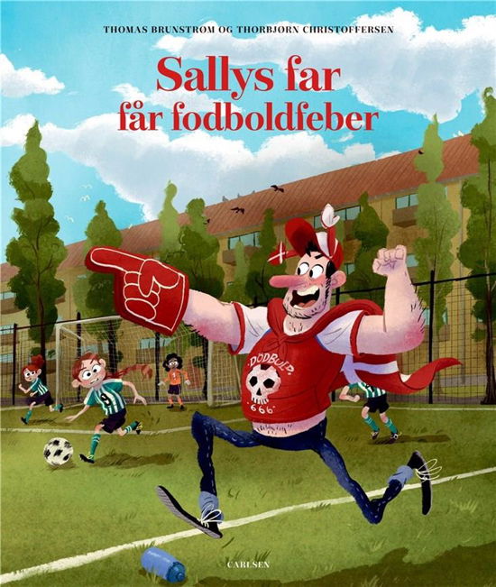 Cover for Thomas Brunstrøm · Sallys far: Sallys far får fodboldfeber (Bound Book) [1º edição] (2022)