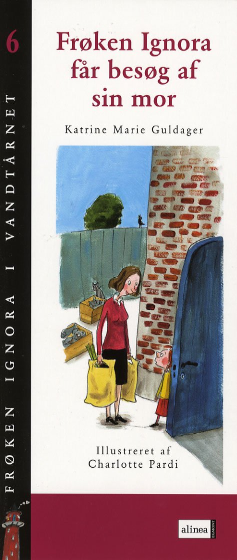 Cover for Katrine Marie Guldager · Frøken Ignora i vandtårnet, 6: Frøken Ignora får besøg af sin mor (Sewn Spine Book) [1st edition] (2006)