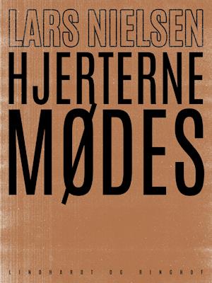 Cover for Lars Nielsen · Hjerterne mødes (Sewn Spine Book) [1st edition] (2019)