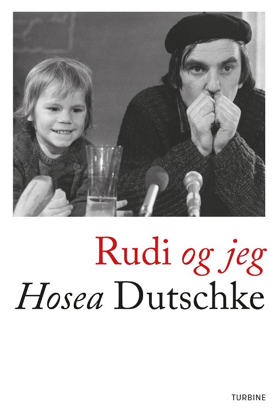 Cover for Hosea Dutschke · Rudi og jeg (Heftet bok) [1. utgave] (2019)