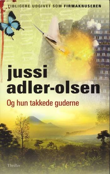 Cover for Jussi Adler-Olsen · Politikens paperbacks: Og hun takkede guderne (Sewn Spine Book) [2º edição] (2008)