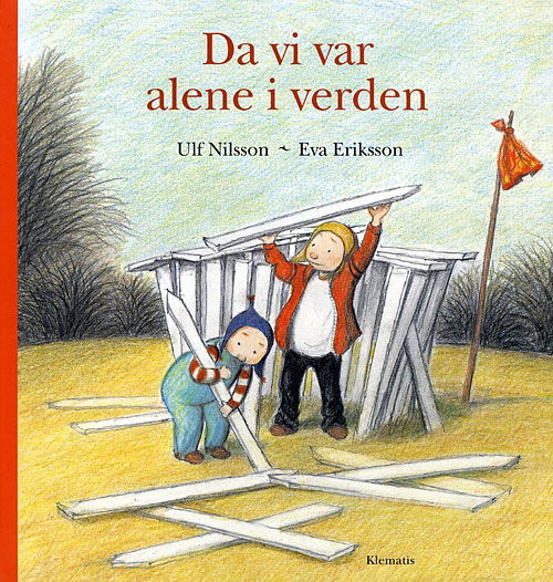 Cover for Ulf Nilsson · Da vi var alene i verden (Bound Book) [1st edition] (2009)