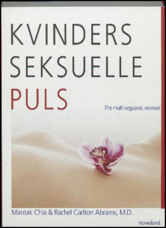 Cover for Mantak Chia; Rachel Carlton Abrams · Kvinders seksuelle puls (Sewn Spine Book) [2th edição] (2016)