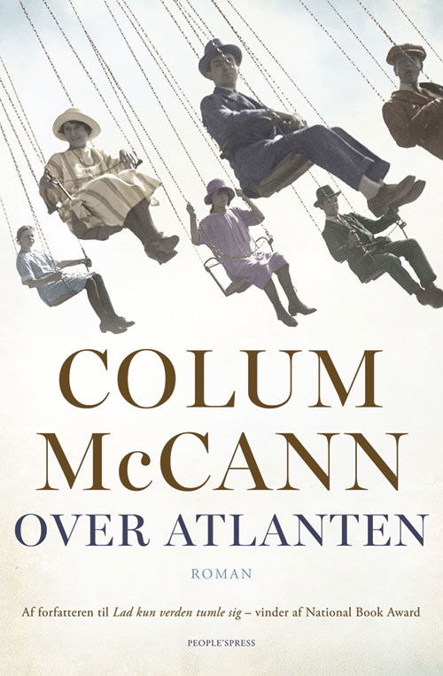 Cover for Colum McCann · Over Atlanten (Indbundet Bog) [1. udgave] [Indbundet] (2013)