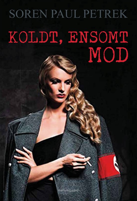 Cover for Soren Paul Petrek · Koldt, ensomt mod (Sewn Spine Book) [1.º edición] (2022)