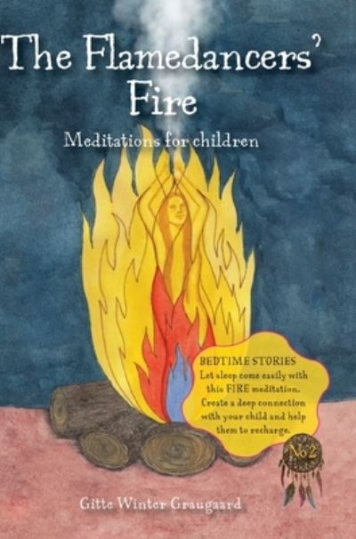 Cover for Gitte Winter Graugaard · The Valley of Hearts: The Flamedancers' Fire (Gebundenes Buch) [1. Ausgabe] (2021)