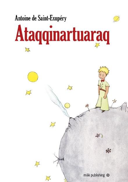 Cover for Antoine de Saint-Exupéry · Ataqqinartuaraq (Indbundet Bog) [1. udgave] (2017)