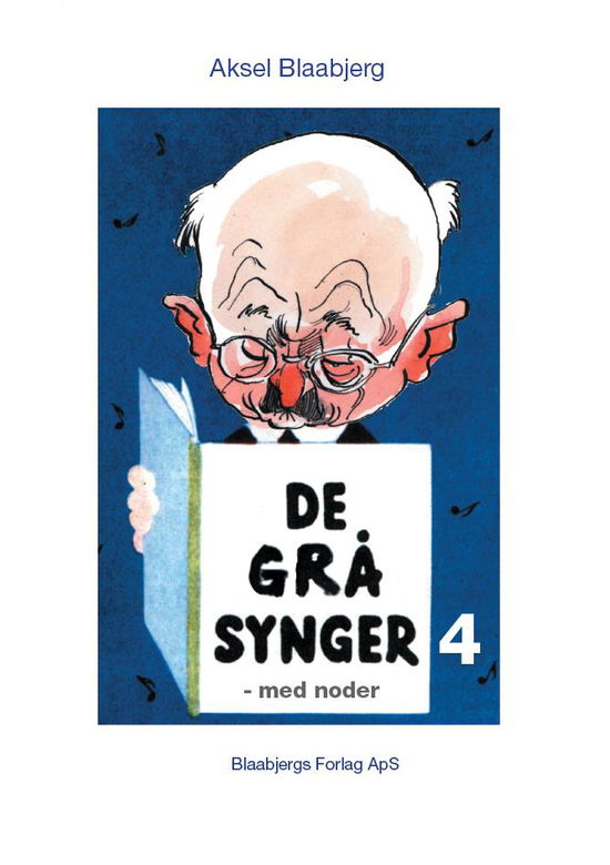 Cover for Aksel Blaabjerg · De grå synger 4 (Hardcover Book) [1st edition] (2016)