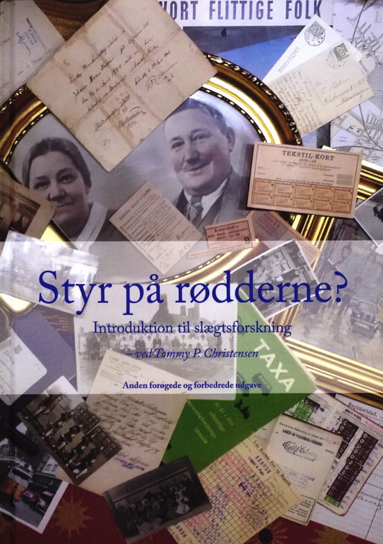 Cover for Tommy P. Christensen · Styr på rødderne? Introduktion til slægtsforskning (Bound Book) [2º edição] (2019)