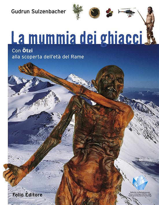 Cover for Sulzenbacher · La mummia dei ghiacci (Book)