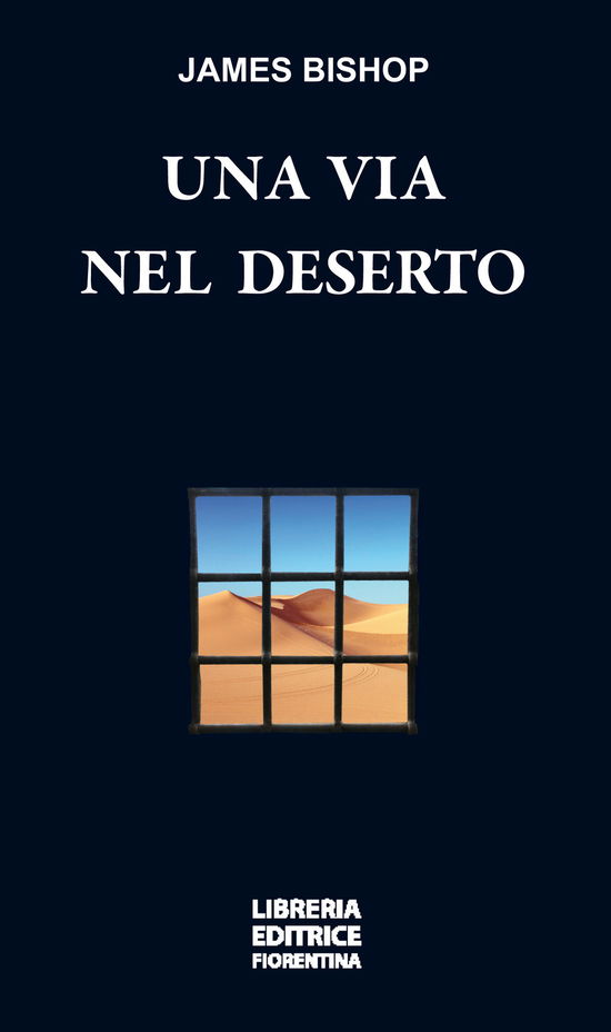 Cover for James Bishop · Una Via Nel Deserto (Book)