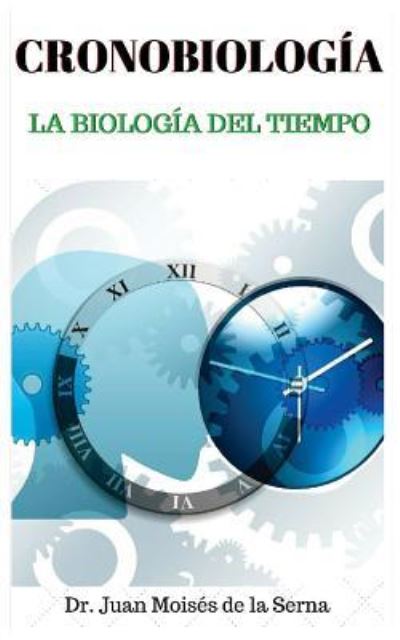 Cover for Juan Moises De La Serna · CronoBiologia (Paperback Bog) (2018)