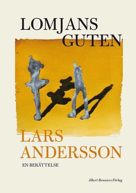 Cover for Andersson Lars · Lomjansguten (Indbundet Bog) (2014)