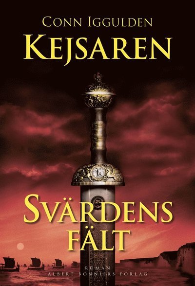 Cover for Conn Iggulden · Kejsaren: Svärdens fält : Kejsaren III (ePUB) (2014)