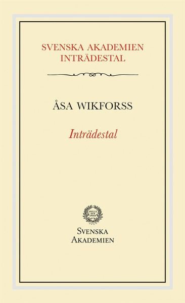 Cover for Åsa Wikforss · Svenska Akademien Inträdestal: Inträdestal av Åsa Wikforss (Bog) (2020)