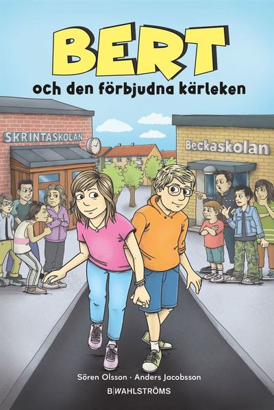 Cover for Sören Olsson · Bert och den förbjudna kärleken (Bound Book) (2022)