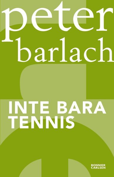 Cover for Peter Barlach · BC POD: Inte bara tennis (Bog) (2012)
