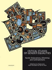 Cover for Magnusson Eva (ed.) · Critical studies of gender equalities : Nordic dislocations, dilemmas and ... (Book) (2008)