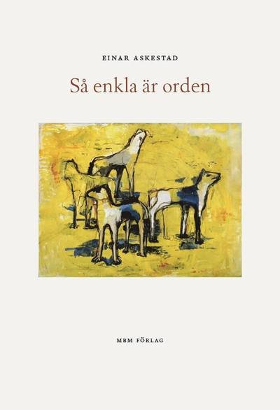 Cover for Einar Askestad · Så enkla är orden (Gebundesens Buch) (2018)