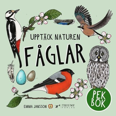 Cover for Emma Jansson · Upptäck naturen fåglar - Pekbok! (Inbunden Bok) (2023)