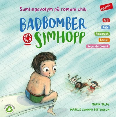 Cover for Marin Salto · Badbomber &amp; simhopp (samlingsvolym, fem varieteter av romani chib) (Innbunden bok) (2023)