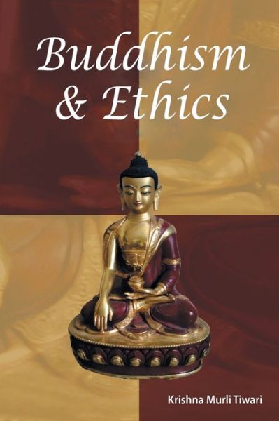 Cover for Krishna Murli Tiwari · Buddhism and ethics (Gebundenes Buch) (2018)