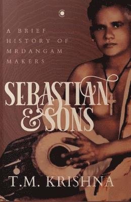 Cover for Thodur Madabusi Krishna · Sebastian and Sons (Paperback Bog) (2022)