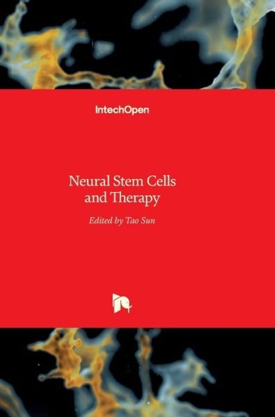 Cover for Tao Sun · Neural Stem Cells and Therapy (Hardcover Book) (2012)